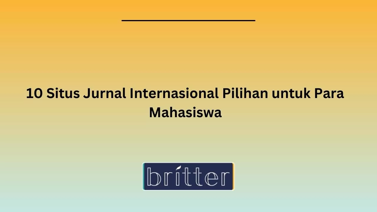 Situs Jurnal Internasional Pilihan Untuk Para Mahasiswa