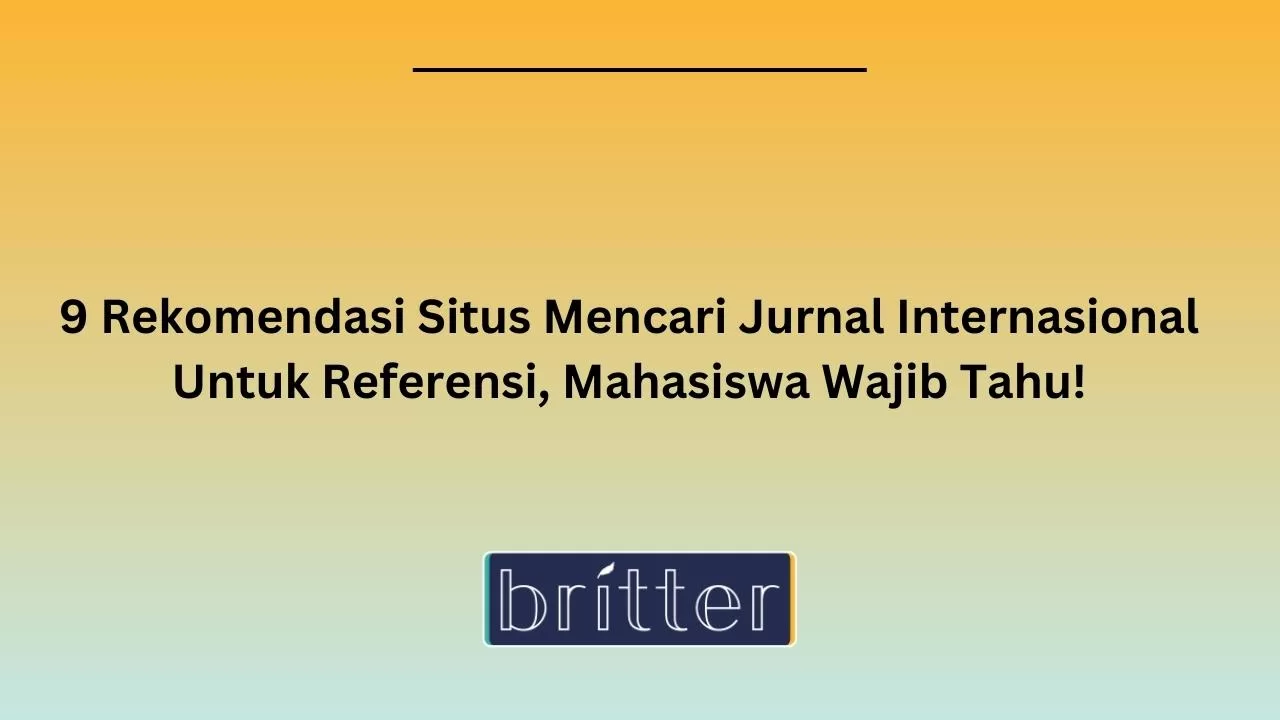 9 Rekomendasi Situs Mencari Jurnal Internasional Untuk Referensi