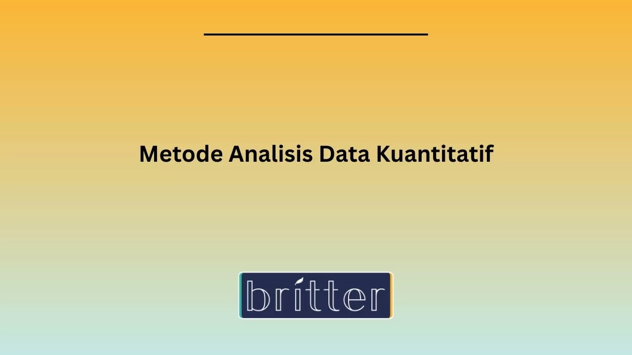 Metode Analisis Data Kuantitatif