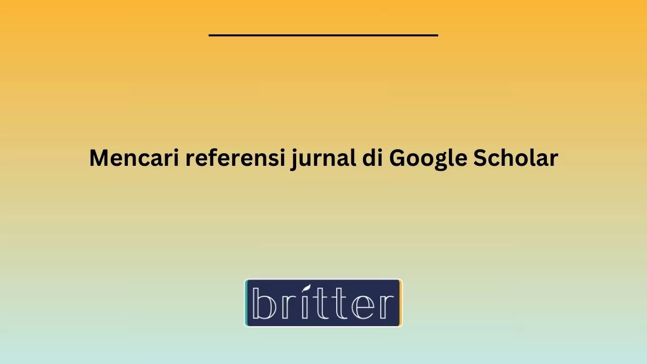 Google Scholar Dapat Mengoptimalkan Pencarian Jurnal Ilmiah