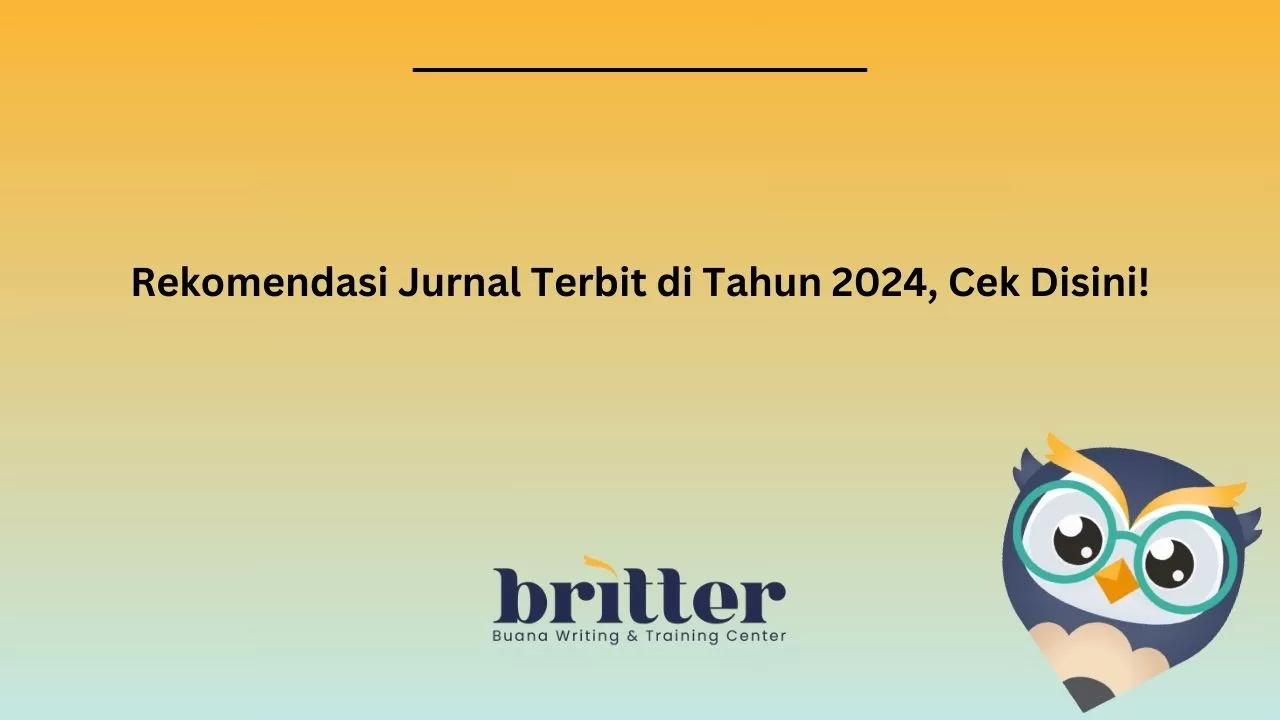 Rekomendasi Jurnal Terbit Di Tahun 2024, Cek Disini!