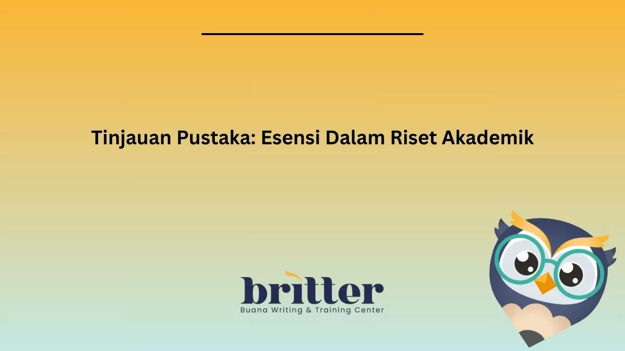 Tinjauan Pustaka: Panduan Lengkap Untuk Penelitian Akademik