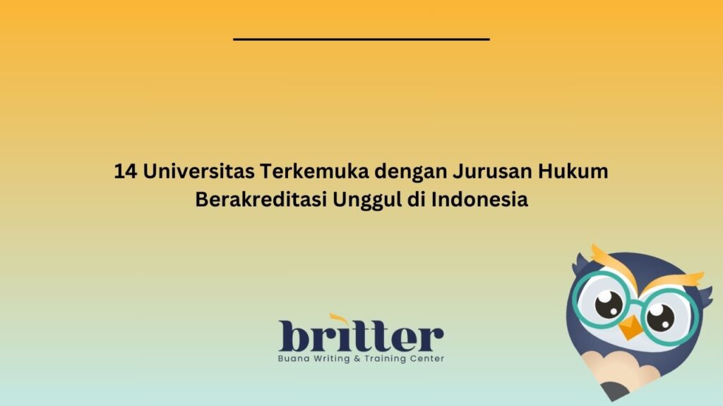 14 Universitas Terkemuka dengan Jurusan Hukum Berakreditasi Unggul di Indonesia
