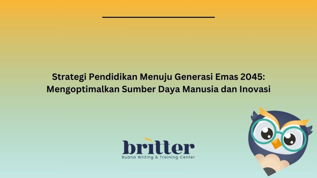 Strategi Pendidikan Menuju Generasi Emas