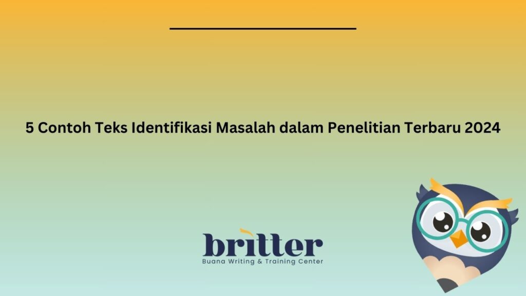 Contoh Teks Identifikasi Masalah