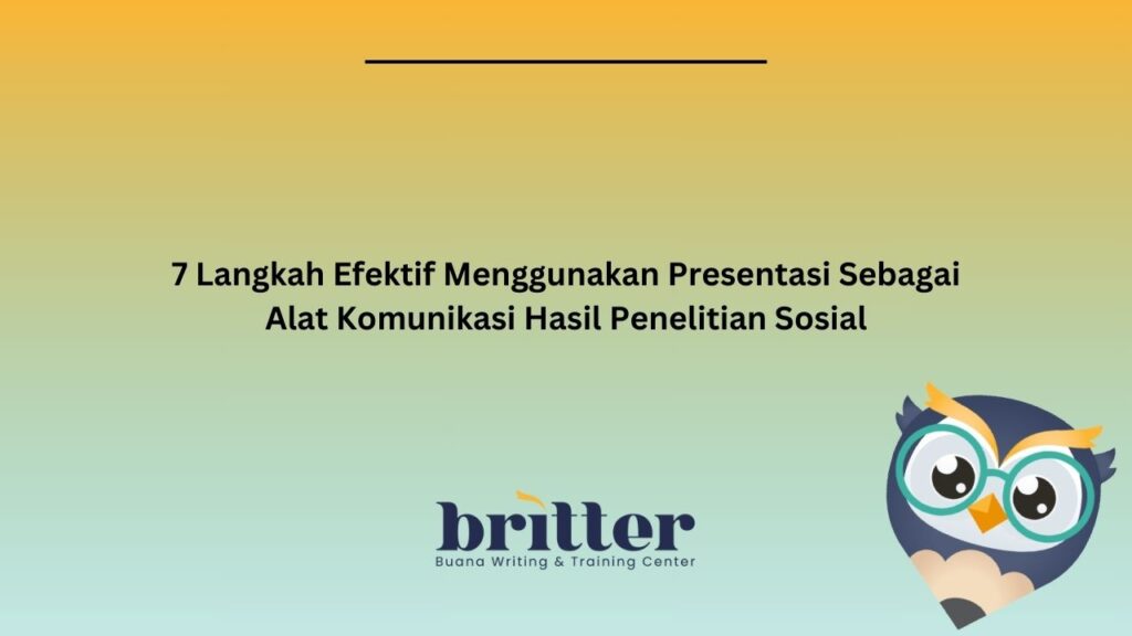 Alat Komunikasi Hasil Penelitian Sosial