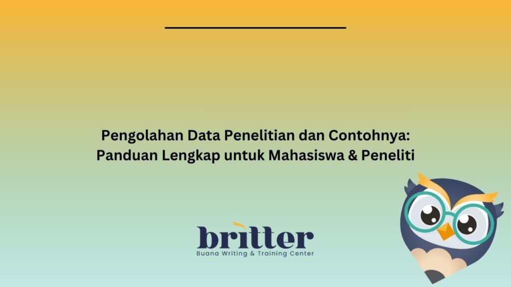 Pengolahan Data Penelitian