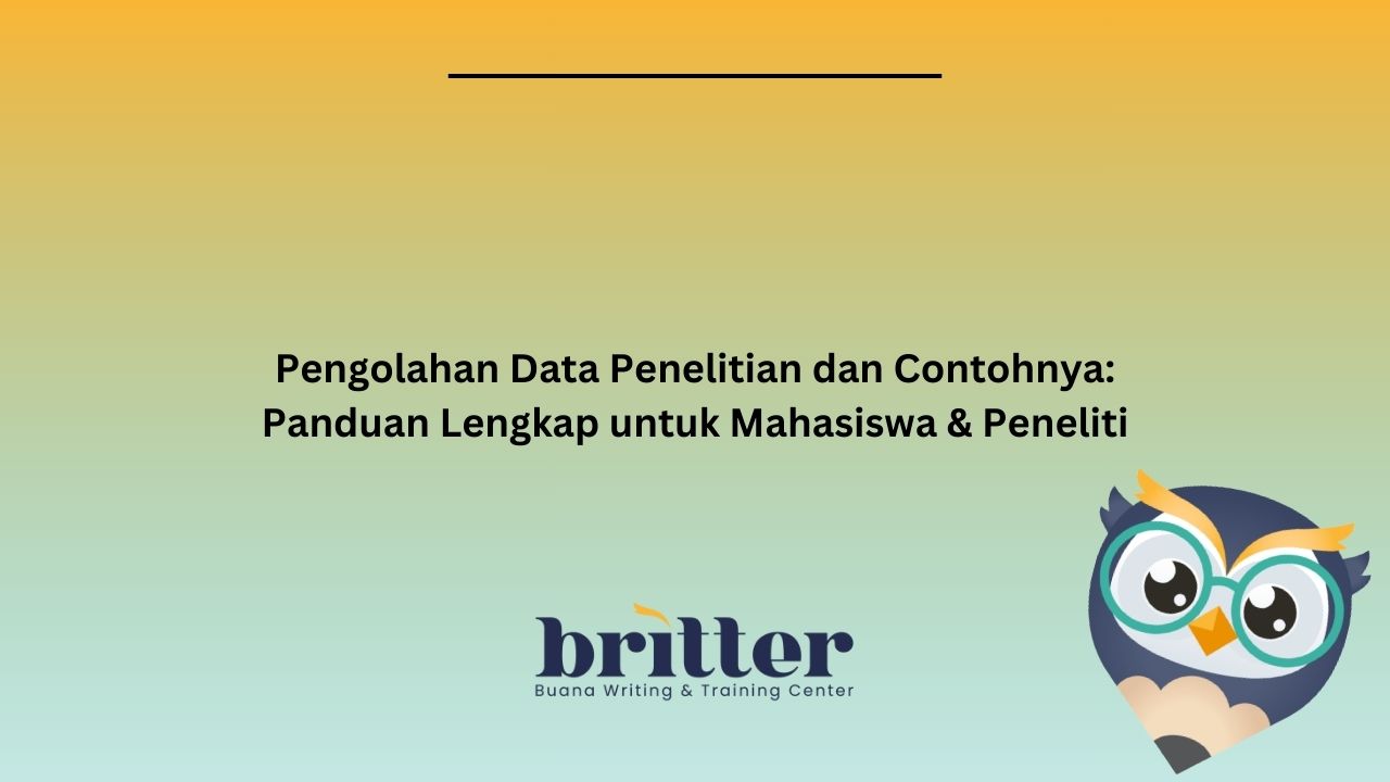Pengolahan Data Penelitian